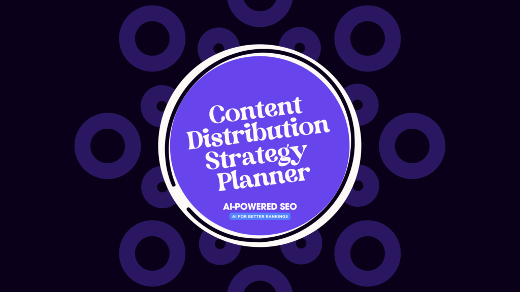 Content Distribution Strategy Planner