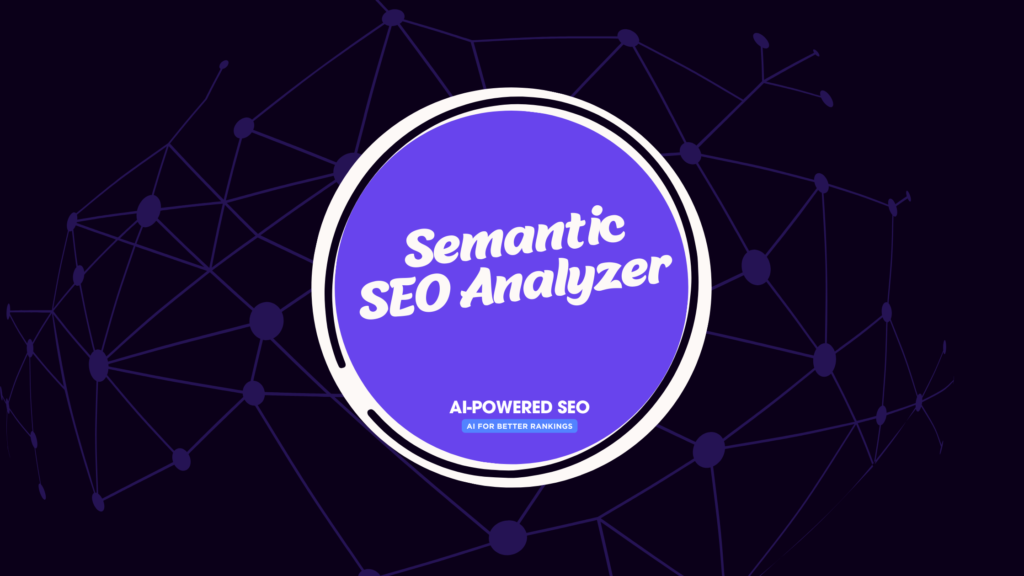 Semantic SEO Analyzer